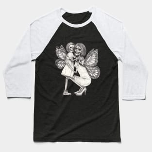 Skeletons lovers mother and daughter fairy. Baseball T-Shirt